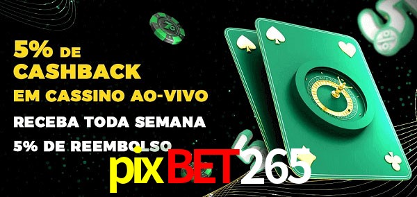 Promoções do cassino ao Vivo pixbet265