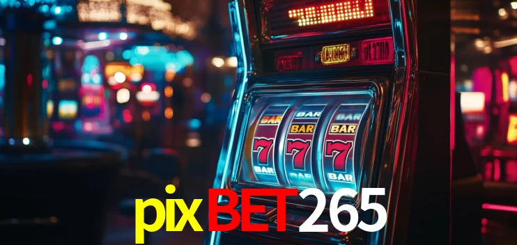VIP Casino pixbet265